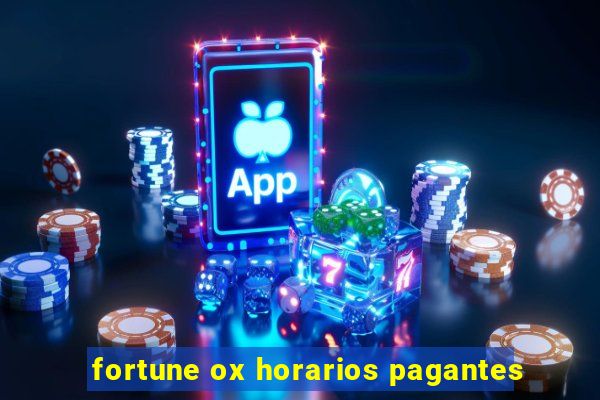 fortune ox horarios pagantes